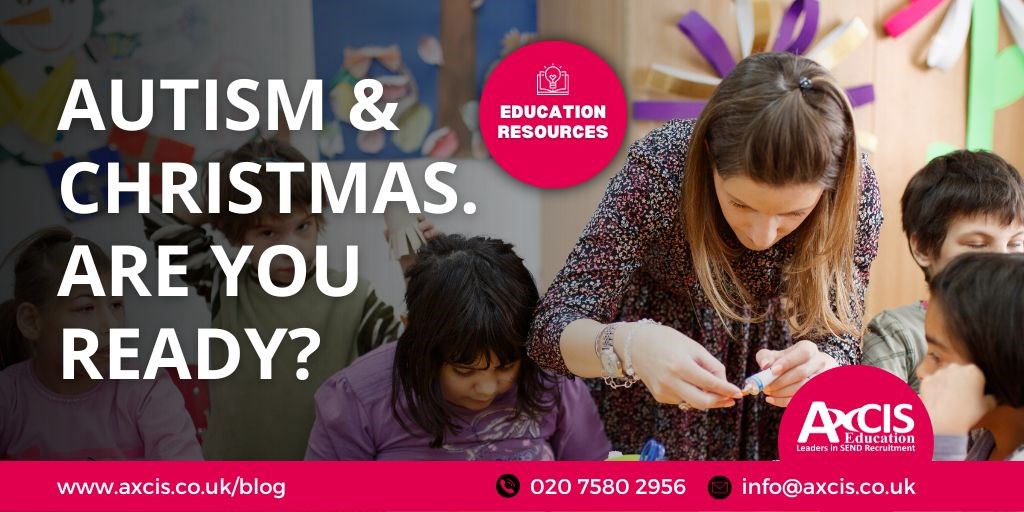 Autism and Christmas – Teachers are you ready?